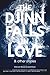 The Djinn Falls in Love & O...