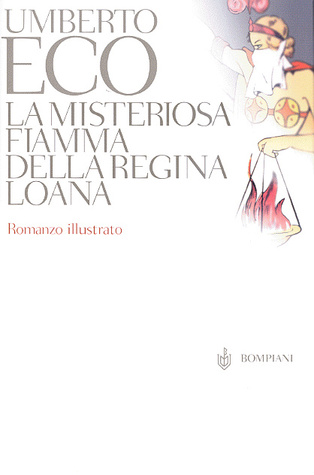 La misteriosa fiamma della regina Loana. Romanzo illustrato
