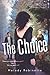 The Choice