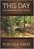 This Day; Collected and New Sabbath Poems 1979 - 2012