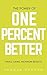 The Power of One Percent Better by Thomas Oppong