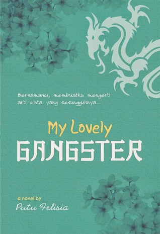 My Lovely Gangster By Putu Felisia