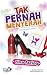 Tak Pernah Menyerah