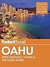 Fodor's Oahu: wit...