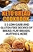 Keto Bread Cookbook: 25 Low Carb And Gluten Free Recipes Of Bread, Flat Breads, Muffins & More