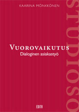 Vuorovaikutus – dialoginen asiakastyö
