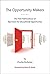 The Opportunity Makers: The...