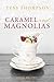 Caramel and Magnolias by Tess Thompson