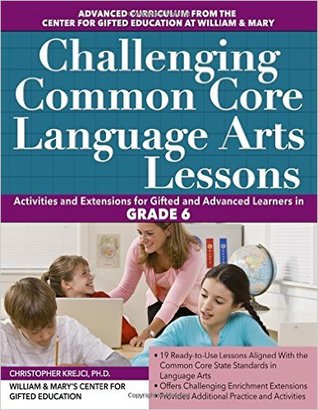 Challenging Common Core Language Arts Lessons (Challenging Common Core Lessons)