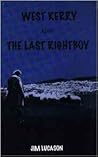 West Kerry And The Last Rightboy West Kerry And The Last Rightboy