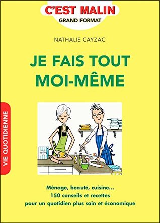 Je fais tout moi-même, c'est malin (Kindle Edition)