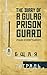 The Diary of a Gulag Prison Guard