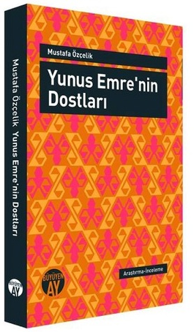 Yunus Emre'nin Dostları (Paperback)