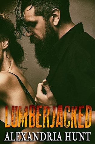 Lumberjacked (Kindle Edition)