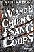 La viande des chiens et le sang des loups