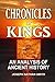 Chronicles of Kings: An Analysis of Ancient History