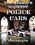 The World's Maddest Police Cars