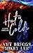 Hot and Cold