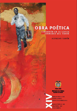 Obra Poética: Cimarrón en la Lluvia, Jornadas del Tahúr (Paperback)