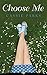 Choose Me