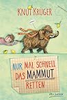 Nur mal schnell das Mammut retten