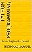 Python 3 Programming: From Beginner to Expert