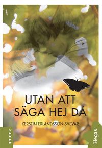 Utan att säga hej då (Hardcover)