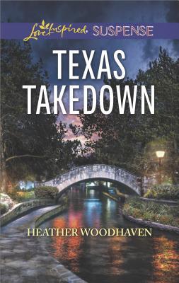 Texas Takedown (Love Inspired Suspense)