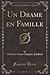 Un Drame en Famille, Vol. 3...