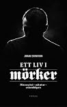 Ett liv i mörker Ett liv i mörker