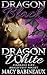 Dragon Black, Dragon White: Darkest Day, Brightest Night (The Dragonlords of Xandakar Book 4)