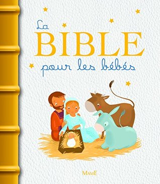La Bible pour les bébés (Board Book)