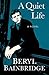 A Quiet Life