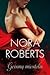 Geismų miestelis by Nora Roberts