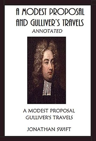 A Modest Proposal and Gulliver’s Travels