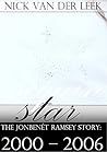 sequin star: 2000 - 2006 (The JonBenét Ramsey Story Book 1)