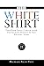 The White Shirt: Find Your ...