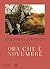 Ora che è novembre