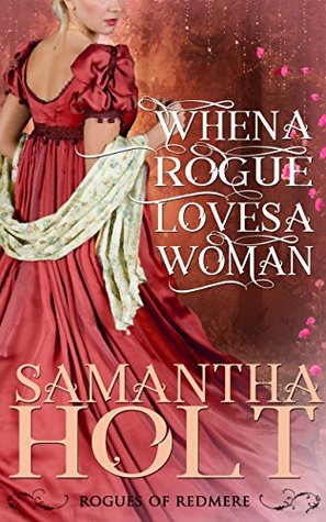 When a Rogue Loves a Woman (Rogues Most Wicked Book 2)