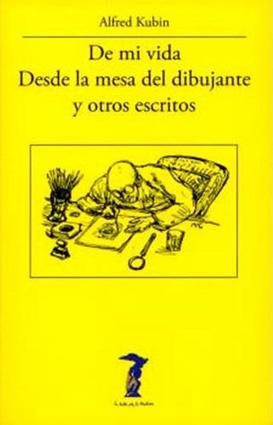 De mi vida. Desde la mesa del dibujante y otros escritos