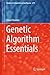 Genetic Algorithm Essentials (Studies in Computational Intelligence Book 679)