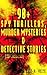 90+ Spy Thrillers, Murder Mysteries & Detective Stories (Illustrated): Illustrated British Victorian-Edwardian crime, detective tales, and pioneering spy fiction