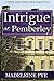 Intrigue at Pemberley: A Pride and Prejudice Variation