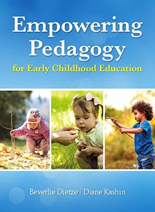 Empowering Pedagogy for Early Childhood Education (Kindle Edition)