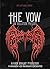 The Vow: The First Circle In The Lost Angel Experience