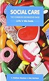 Social Care, the Common Knowledge Base: Pic 'n' Mix Guide
