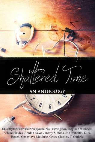 Shattered Time: An Anthology