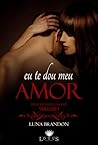 Eu Te Dou Meu Amor (Entregue a Você #1)