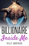 Romance: Billionaire Inside Me