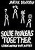 Solve Problems Together: Le...